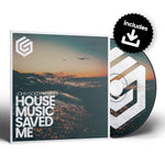 House Music Saved Me CD Album & Download Bundle