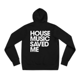 HOUSE MUSIC SAVED ME Hoodie