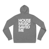 HOUSE MUSIC SAVED ME Hoodie